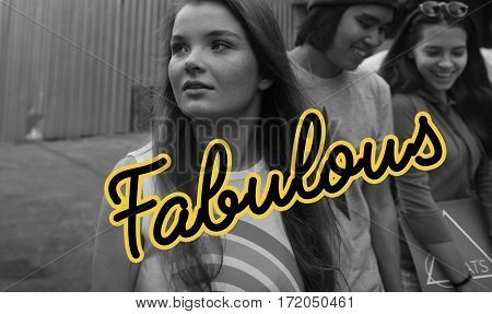 Awesome Fabulous Passion Friendship Group