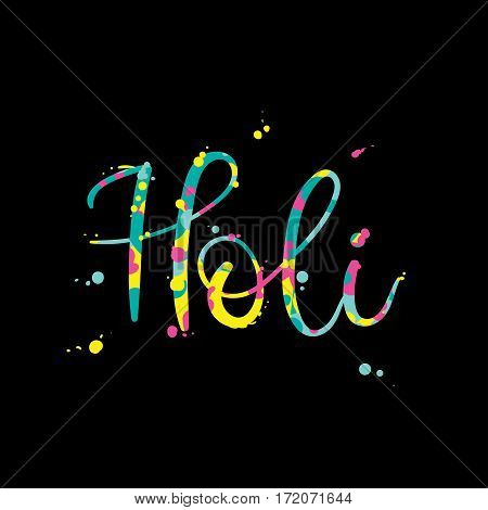 Happy Holi Modern Calligraphy text for Greeting Card, Banner, Poster, Print, and web. Colourful splash text. Vector Illustration. Hand Lettering Inscription