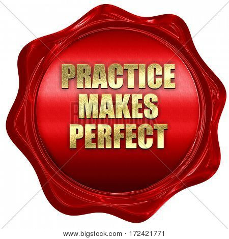 practice makes perfect, 3D rendering, red wax stamp with text