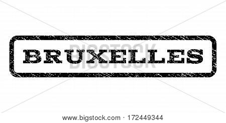 Bruxelles watermark stamp. Text tag inside rounded rectangle with grunge design style. Rubber seal stamp with dirty texture. Vector black ink imprint on a white background.