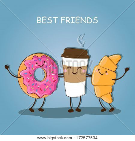 Morning breakfast. Best friends. Cute image of coffee, croissant and a donut. Vector illustration.