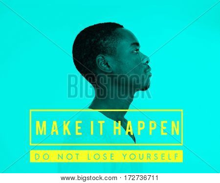 Make It Happen Motivation Support Word
