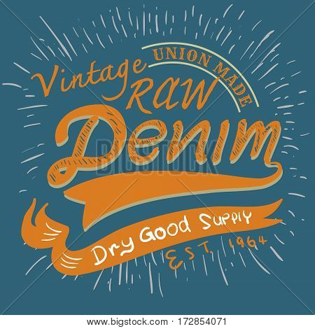 typographic vintage raw denim for t-shirt printtee designapparelpostervector illustration