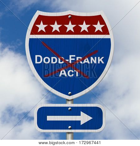Repealing and replacing the Dodd-Frank Act Red white and blue interstate highway road sign with text Dodd-Frank Act with sky background 3D Illustration