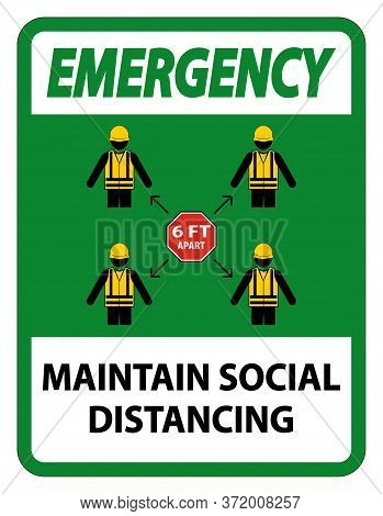 Emergency Maintain Social Distancing, Stay 6ft Apart Sign,coronavirus Covid-19 Sign Isolate On White