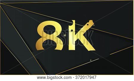 8K Ultra Hd, 4K Uhd, Quad Hd, Full Hd Vector Resolution Presentation。 Set From 1080P To 8K.  8K Uhd