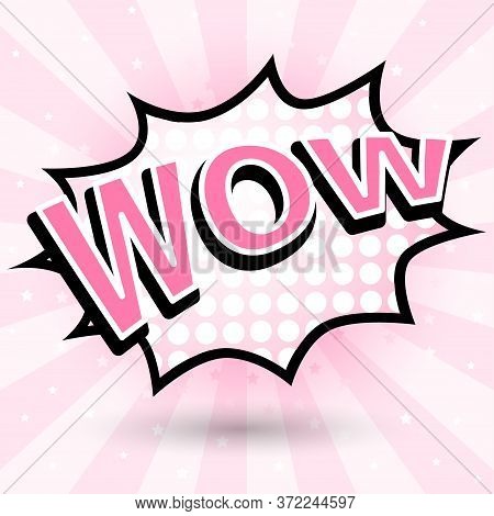 Wow, Speech Pink Bubble Design. Vector Illustration