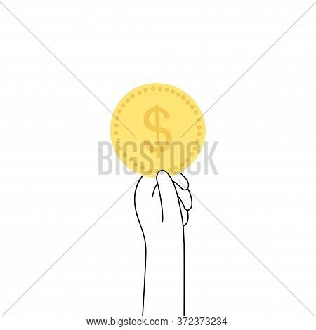 Male Or Female Hand Holds A Coin Of Dollar. The Concept Of Donation Or Financing. Flat Vector Cartoo