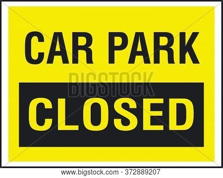 Car Park Closed vector sign Vector Illustration