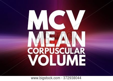 Mcv - Mean Corpuscular Volume Acronym, Medical Concept Background