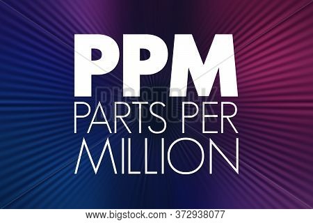 Ppm - Parts Per Million Acronym, Medical Concept Background