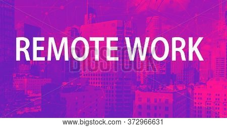Remote Work Theme With Downtown Los Angeles Skycapers