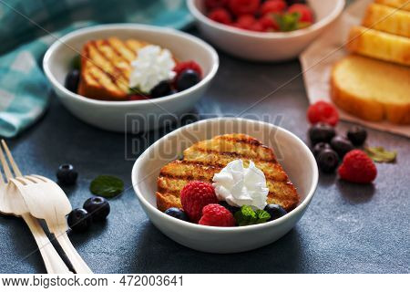 Grilled Pound Cake With Fresh Berries For An Oudoor Summer Party