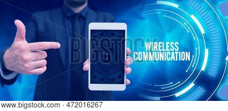 Conceptual Caption Wireless Communication. Conceptual Photo Methods Of Charging Batteries Without Th