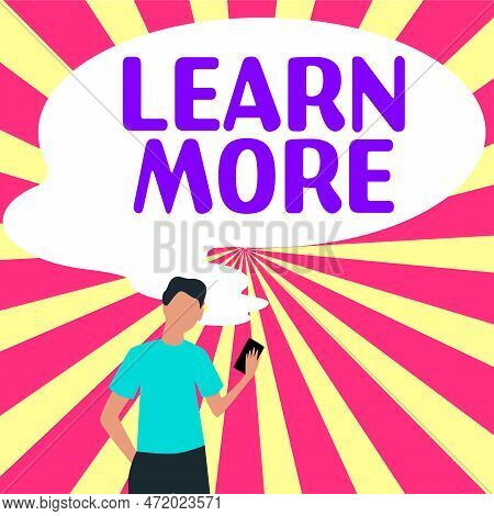 Sign Displaying Learn More. Internet Concept Deepen Knowledge Of The Thing You Want To Do Or New Ski