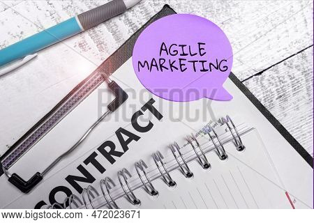 Hand Writing Sign Agile Marketing. Conceptual Photo Focusing Team Efforts That Deliver Value To The 