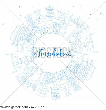 Outline Faisalabad Pakistan City Skyline With Blue Buildings And Copy Space. Vector Illustration. Bu