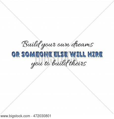 Vector Of Hand Drawn Lettering Phrase And Illustrations. Modern Brush Calligraphy For Blogs And Soci