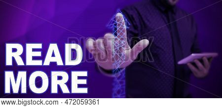 Hand Writing Sign Read More. Conceptual Photo Provide More Time Or Thorough Reading For A Specific T