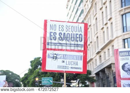 Buenos Aires, Argentina; March 3, 2023: Global Climate Strike. Poster With The Text It Is Not Drough