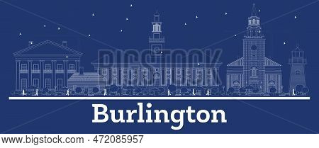 Outline Burlington Vermont City Skyline With White Buildings. Vector Illustration. Business Travel A