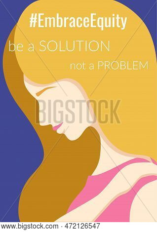 Embrace Equity Poster With White Woman In A Bright Clothes, Character Hugging Herself. Embrace Equit