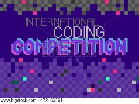 Girl Steamer. Phrase Written In A To Fonts, Including Bold Uppercase In A Pixel Art Style