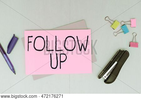 Hand Writing Sign Follow Up. Business Idea Additional Info Or Any Activity That Needs To Check Secon