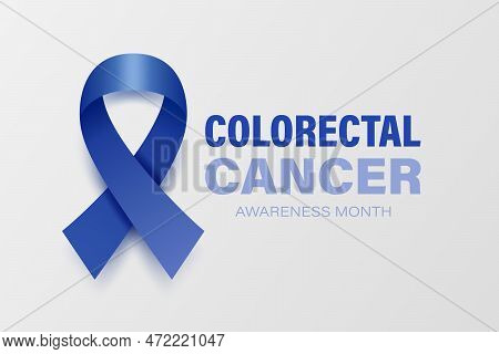 Colorectal Cancer Banner, Card, Placard With Vector 3d Realistic Dark Blue Ribbon On White Backgroun