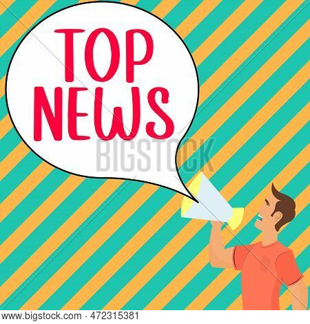 Hand Writing Sign Top News. Concept Meaning Information That Is Being Received And Broadcast About A