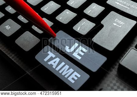 Text Sign Showing Je Taime. Business Concept Expressing I Love You Words In French