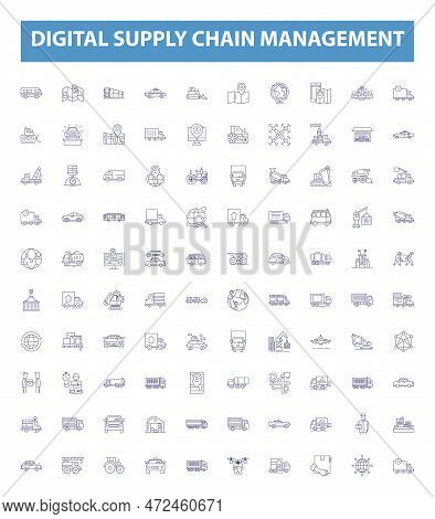 Digital Supply Chain Management Line Icons, Signs Set. Digital, Supply, Chain, Management, Automatio