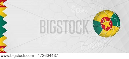 Banner Design Of A Football Ball With Flag Of Grenada In Football Net, The Goal By National Soccer T
