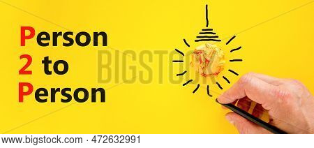 P2p Person To Person Symbol. Concept Words P2p Person To Person On Yellow Paper On A Beautiful Yello
