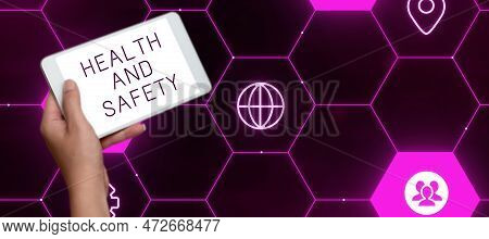 Handwriting Text Health And Safety. Internet Concept Taking The Appropriate Steps To Protect Yoursel