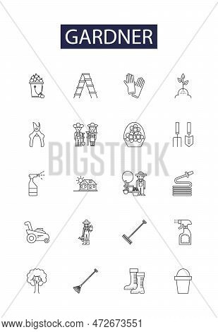 Gardner Line Vector Icons And Signs. Horticulturist, Cultivator, Planter, Cultivate, Prune, Weed, La