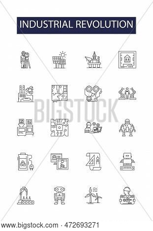 Industrial Revolution Line Vector Icons And Signs. Revolution, Machines, Manufacturing, Capitalism, 