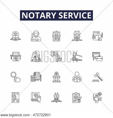 Notary Service Line Vector Icons And Signs. Service, Signing, Document, Verification, Authentication