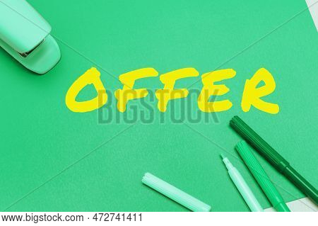 Text Showing Inspiration Offer. Business Concept Resent Or Proffer Something For Someone To Accept R
