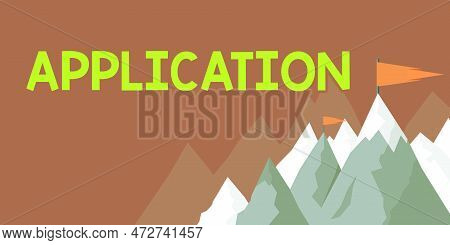 Sign Displaying Application. Business Approach An Order For Something Formal And Usually Written For
