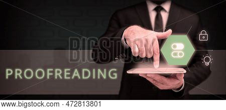 Text Showing Inspiration Proofreading. Internet Concept Act Of Reading And Marking Spelling, Grammar