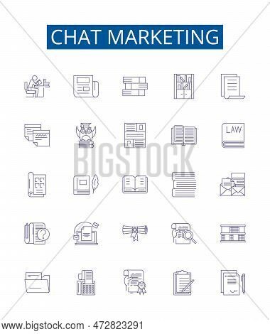 Chat Marketing Line Icons Signs Set. Design Collection Of Chatbot, Messaging, Automation, Conversati