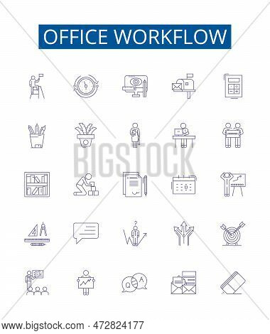 Office Workflow Line Icons Signs Set. Design Collection Of Workflow, Office, Process, Automation, Ma