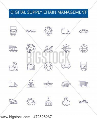 Digital Supply Chain Management Line Icons Signs Set. Design Collection Of Digital, Supply, Chain, M