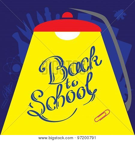 Calligraphic Back to school in front of minimalistic background with reading lamp. Vector illustrati
