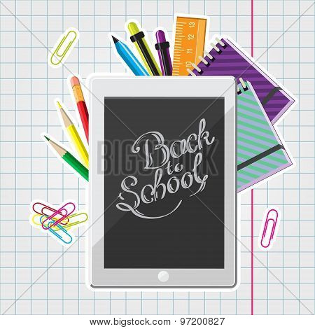 Calligraphic Back to school illustration with set of stationery and computer tablet on a exercise bo