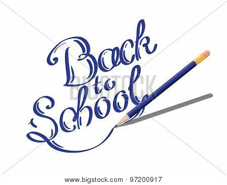 Calligraphic Back to school written by blue pencil on a white background. Vector Illustration