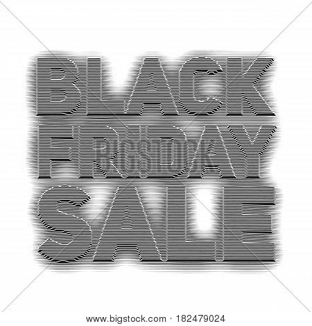 Vector Black Friday Sale background with text of embossed stripes. Monochrome lines forms embossed text with shadow and illusion of volume. Modern look label.