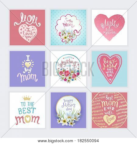 Happy Mothers Day. A Set of templates with hand-drawn Lettering. Artistic design for a greeting cards invitations posters banners.