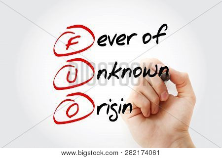 Fuo - Fever Of Unknown Origin Acronym With Marker, Concept Background
